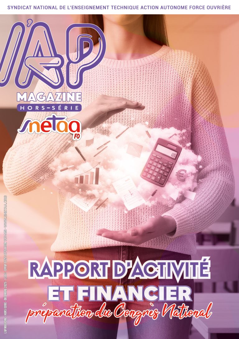 Lire la suite à propos de l’article AP MAG Hors-Série Rapport d&rsquo;activité et financier du SNETAA-FO 2022-25